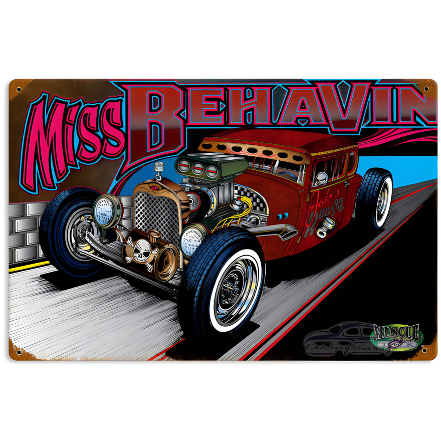 Rat Rod Miss Behavin Metal Sign - 12" x 18"