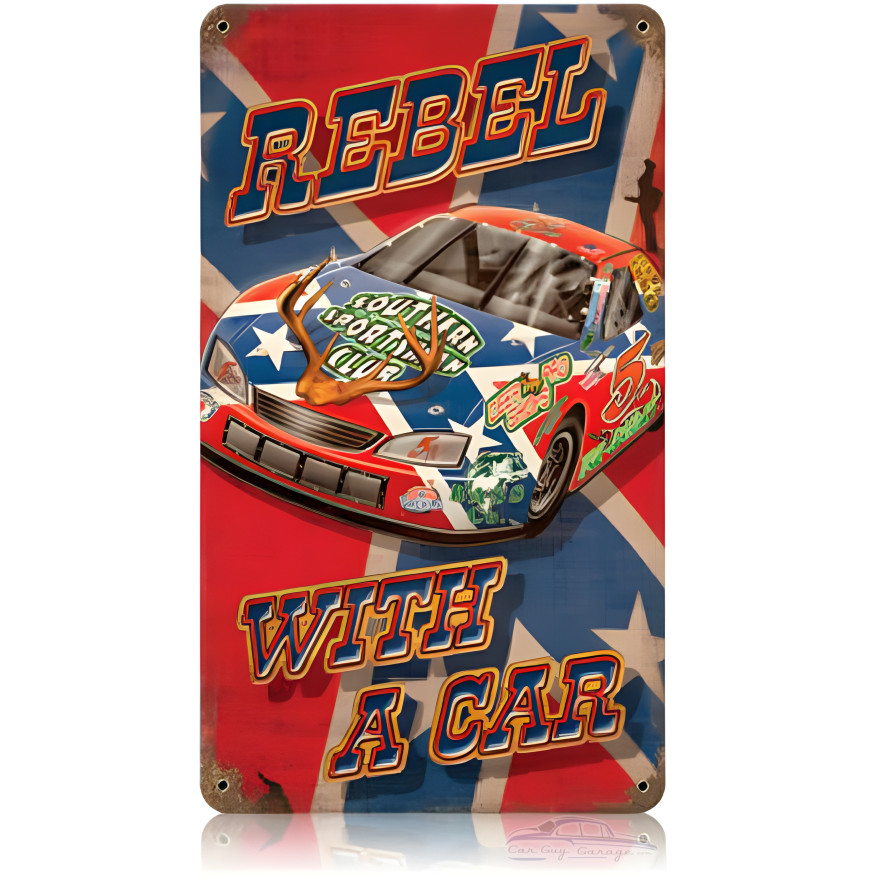 Rebel with a Car Metal Sign - 8" x 14"