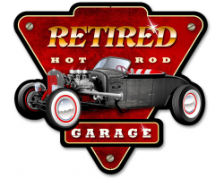 Retired Hot Rod Garage Metal Sign