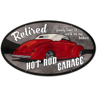 Retired Hot Rod Garage Metal Sign - 14" x 24"