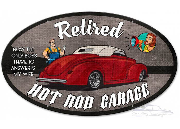 Retired Only Boss Hot Rod Garage Metal Sign - 24" x 14"