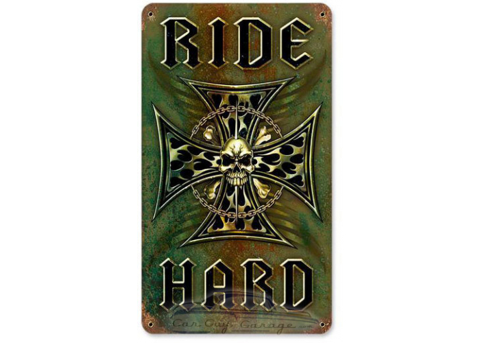 Ride Hard Metal Sign - 8" x 14"