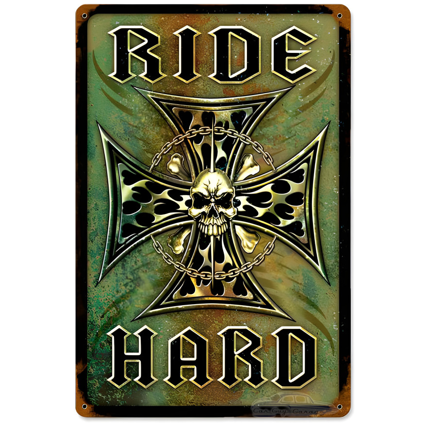 Ride Hard Metal Sign - 12" x 18"