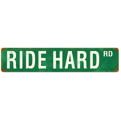 Ride Hard Road Metal Sign - 6" x 28"