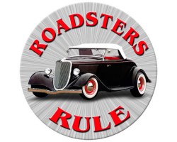 Roadsters Rule Metal Sign
