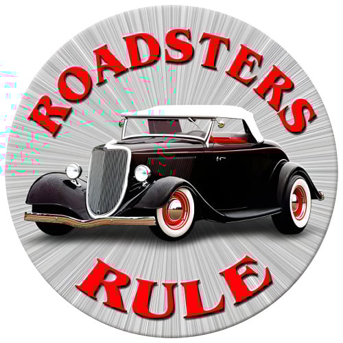 Roadsters Rule Metal Sign - 14" Round