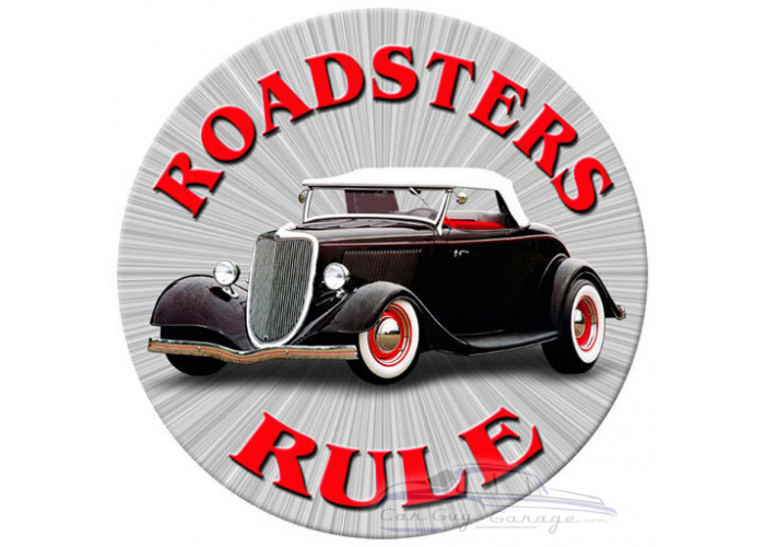 Roadsters Rule Metal Sign - 14" Round