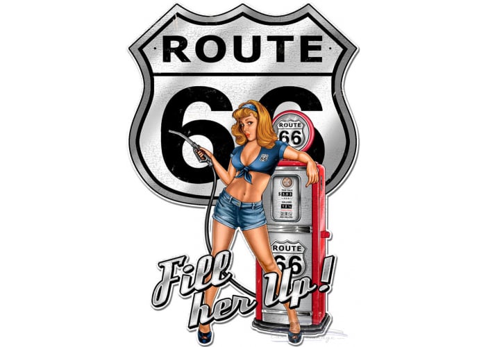 Route 66 Pin Up Fill Her Up Metal Sign - 20" x 30"