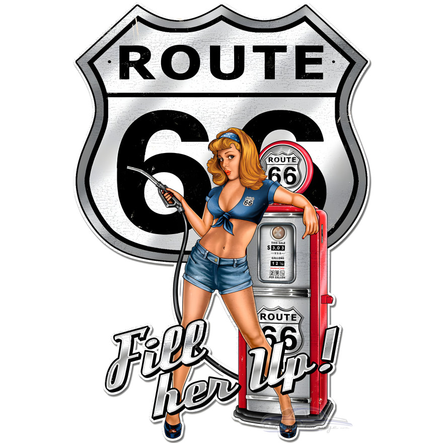 Route 66 Pin Up Fill Her Up Metal Sign - 20" x 30"
