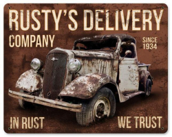 Rusty's Delivery Co. In Rust We Trust Metal Sign - 15" x 12"