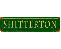 Shitteron Metal Sign