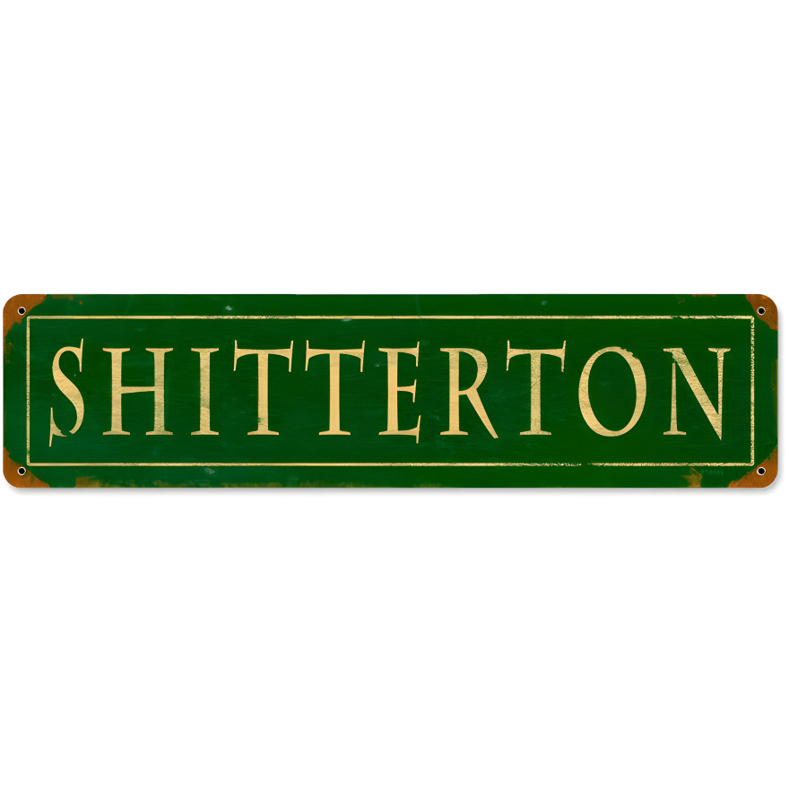 Shitteron Metal Sign - 20" x 5"