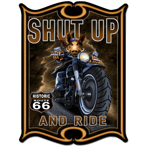 Shut Up and Ride Metal Sign - 24" x 33"