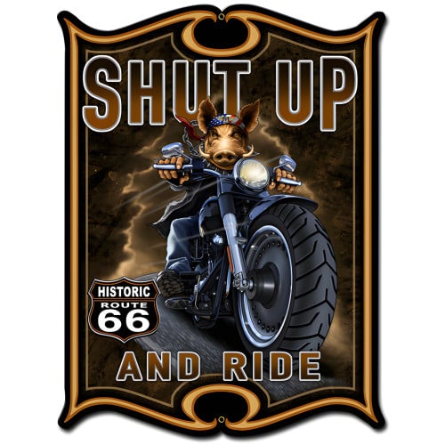 Shut Up and Ride Metal Sign - 18" x 24"