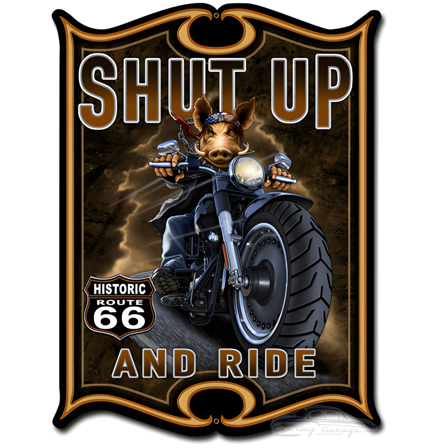Shut Up and Ride Metal Sign - 14" x 19"
