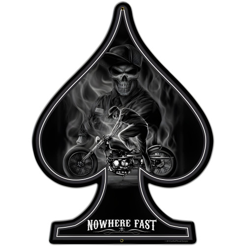 Spade Nowhere Fast Metal Sign - 18" x 24"