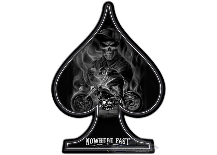 Spade Nowhere Fast Metal Sign