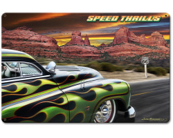Speed Thrills Metal Sign - 18" x 12"