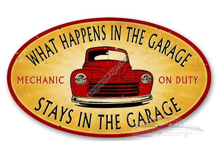 Stays in the Garage Oval Metal Sign