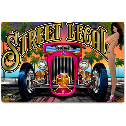 Street Legal Girl Metal Sign - 18" x 12"