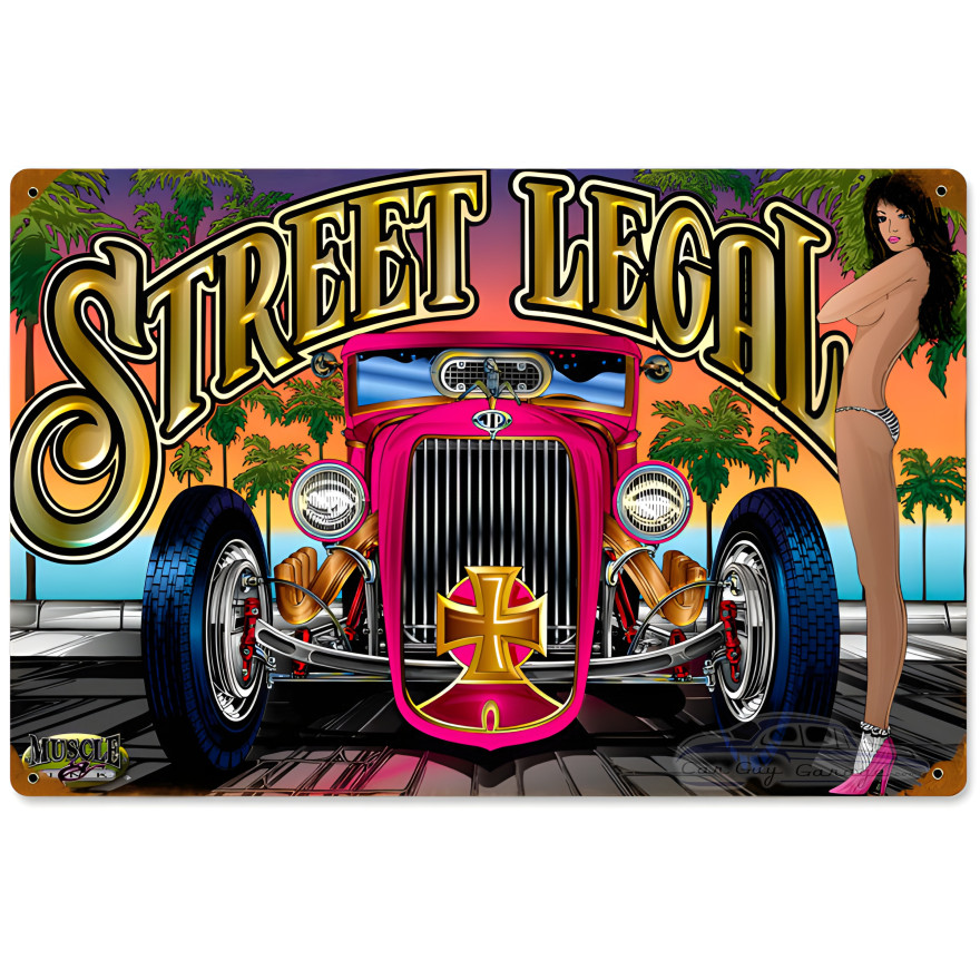 Street Legal Girl Metal Sign - 18" x 12"