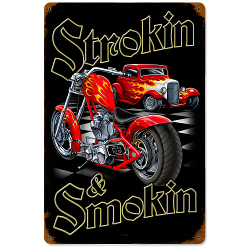 Strokin and Smokin Metal Sign - 12" x 18"