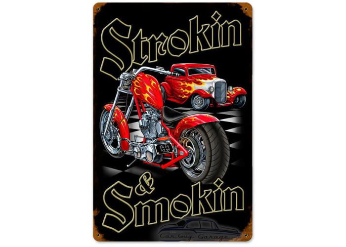 Strokin and Smokin Metal Sign - 12" x 18"
