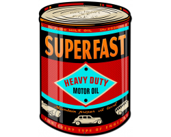 Superfast Oil Can Metal Sign