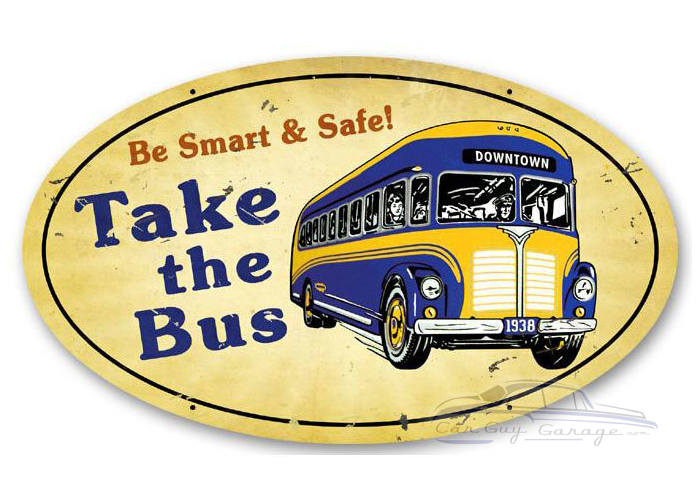Take The Bus Sign