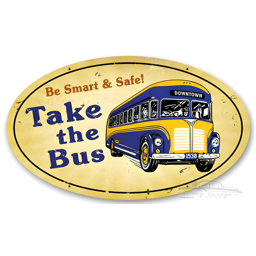 Take the Bus Sign - 14" x 24"
