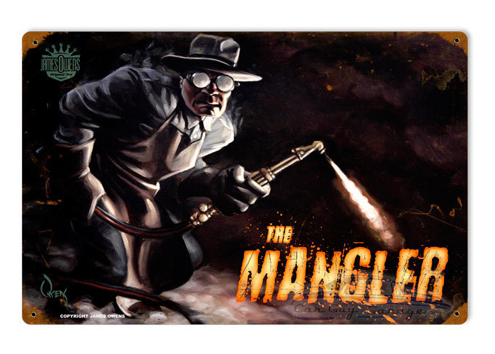 The Mangler Metal Sign - 18" x 12"