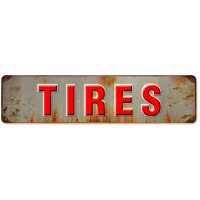 Tires Metal Sign - 20" x 5"