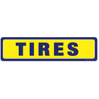 Tires Metal Sign - 20" x 5"
