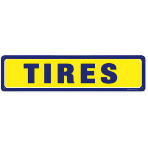 Tires Metal Sign - 20" x 5"