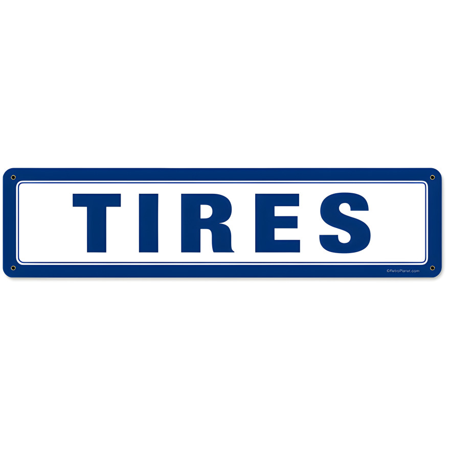 Tires Metal Sign - 20" x 5"