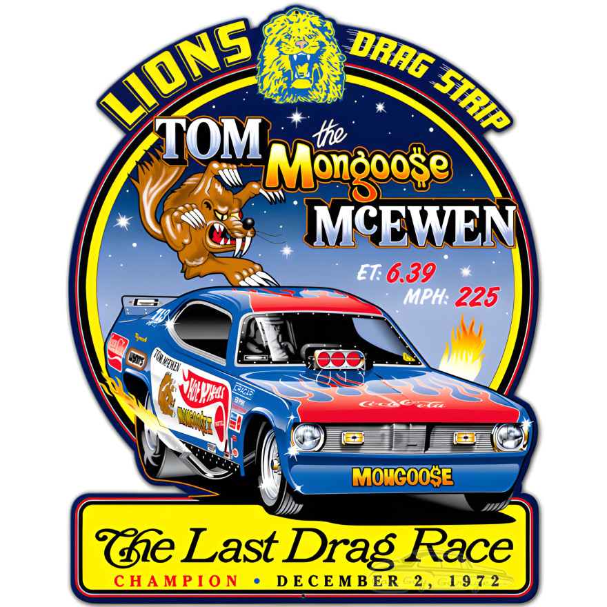 Tom Mongoose Last Drag Race Metal Sign - 13" x 17"