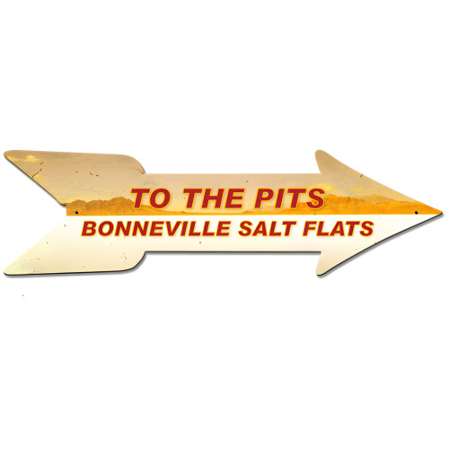 To the Pits Metal Sign - 27" x 8"