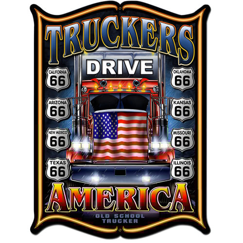 Truckers Drive America Metal Sign - 24" x 33"