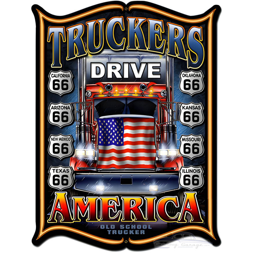 Truckers Drive America Metal Sign - 24" x 33"