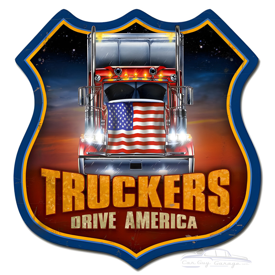 Truckers Drive America Metal Sign - 15" x 15"