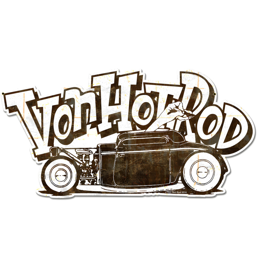 Von Hot Rod Rusty Car Metal Sign - 18" x 9"