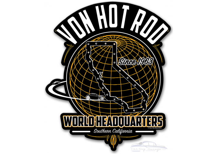Von Hot Rod World Headquarters Metal Sign - 13" x 15"